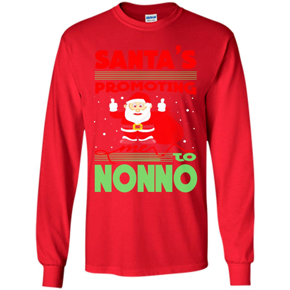 Santa's Promoting Me To Nonno - Long Sleeve T-Shirt
