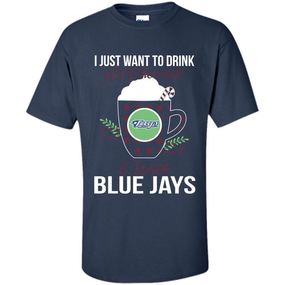 I Just Want To Drink Hot Chocolate & Watch Toronto Blue Jays Ugly Christmas Sweater PINGPONG