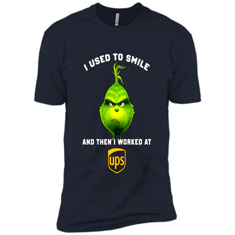 The Grinch - I Used To Smile And Then I Worked At UPS