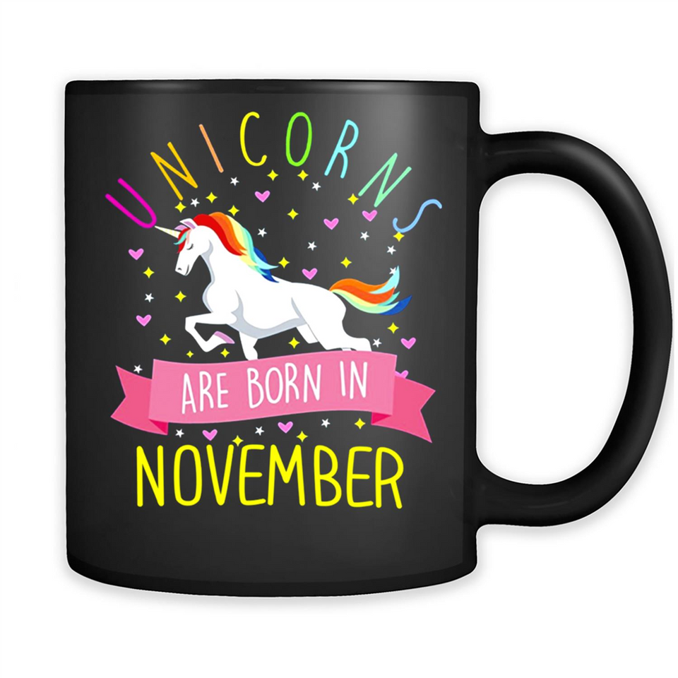 Unicorns Are Born In November T Shirt Hoodie Sweater