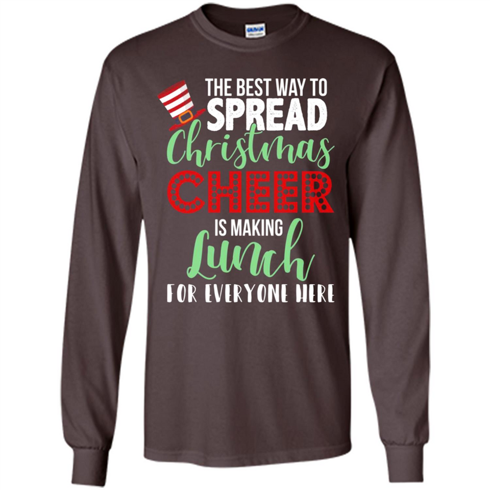 Spread Christmas Cheer Lunch Family Xmas Gift Ls - Long Sleeve T-Shirt