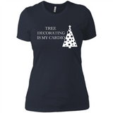 Tree Decorating Is My Cardio Funny Christmas Holiday