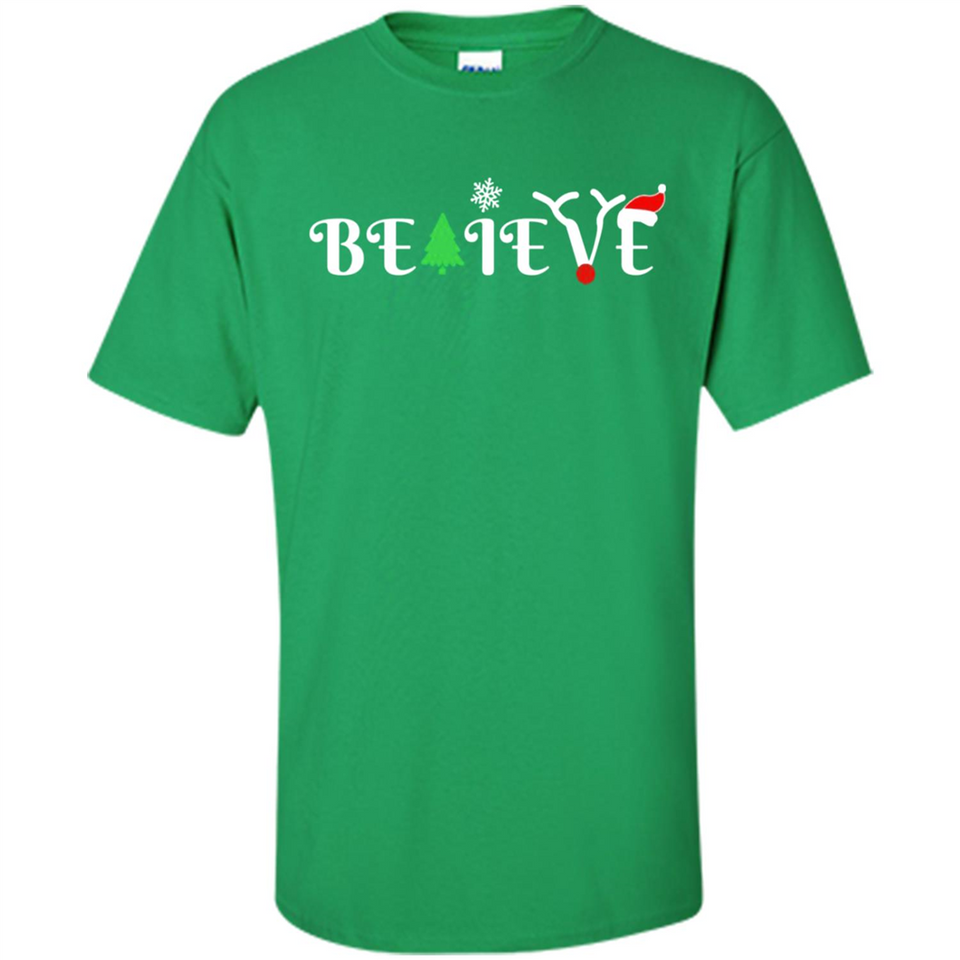 Believe in Christmas - Shirt