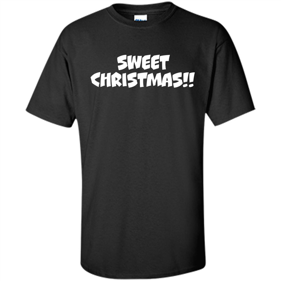 SWEET CHRISTMAS sweetchristmas - Shirt