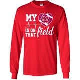 Notre Dame Fighting Irish Football My Heart is on that Field - Long Sleeve T-Shirt