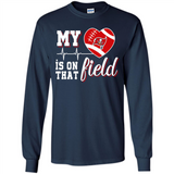Tampa Bay Buccaneers Football My Heart is on that Field - Long Sleeve T-Shirt
