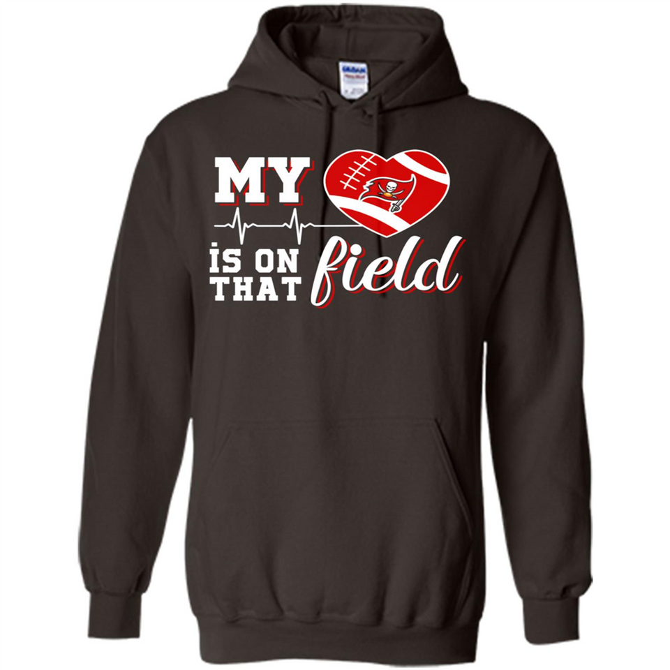 Tampa Bay Buccaneers Football My Heart is on that Field - Hoodie