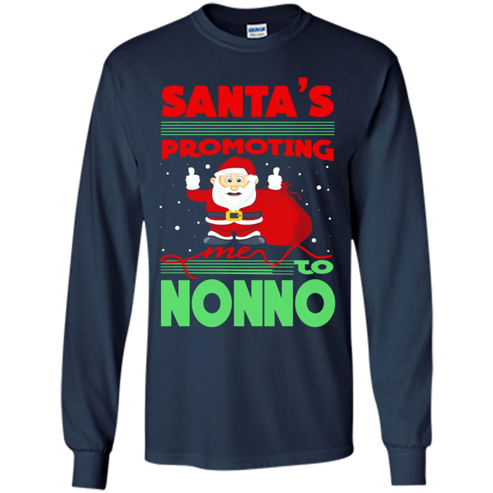 Santa's Promoting Me To Nonno - Long Sleeve T-Shirt