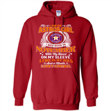 I Am An Houston Astros Girl I Was Born In November With My Heart On My Sleeve A Fire In My Soul And A Mouth I Cant Control - Hoodie
