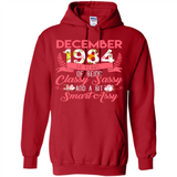 December 1984 34 Years Of Being Classy Sassy - Hoodie