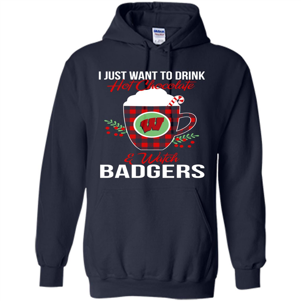 I Just Want To Drink Hot Chocolate & Watch Wisconsin Badgers Ugly Christmas Sweater PINGPONG