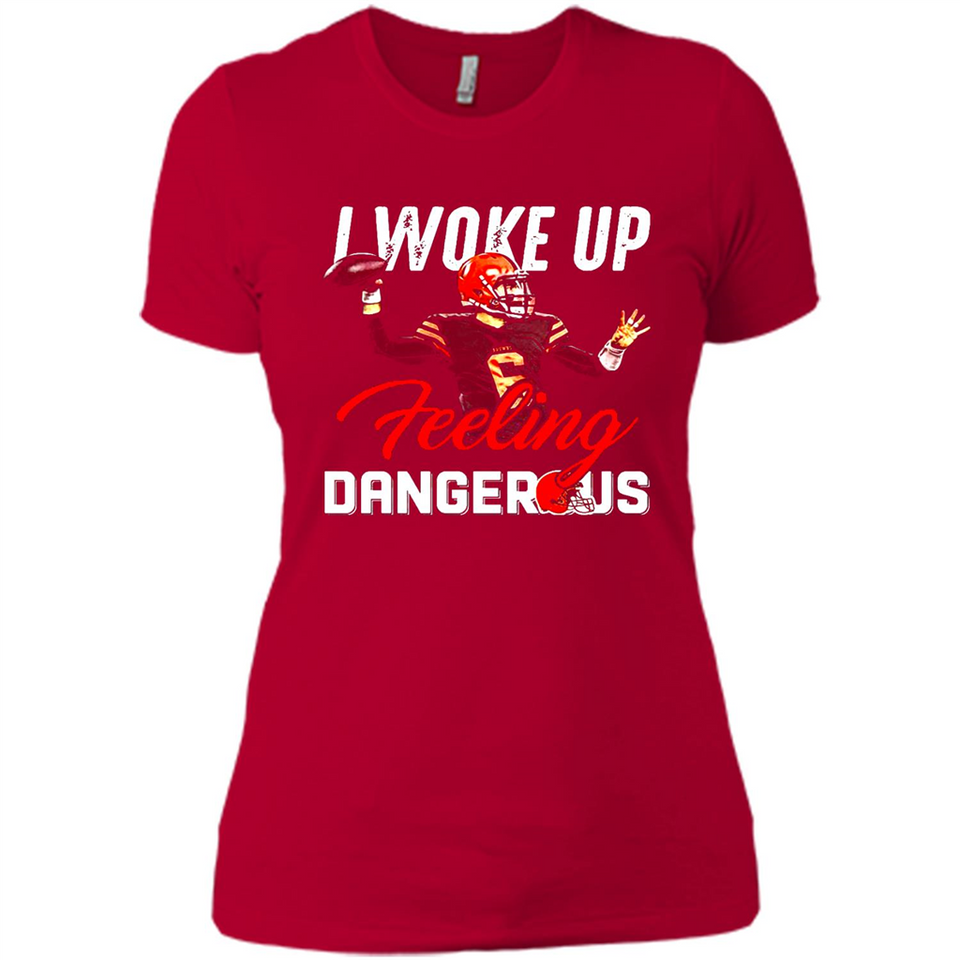 I woke up feeling dangerous - Ladies' Boyfriend T-Shirt