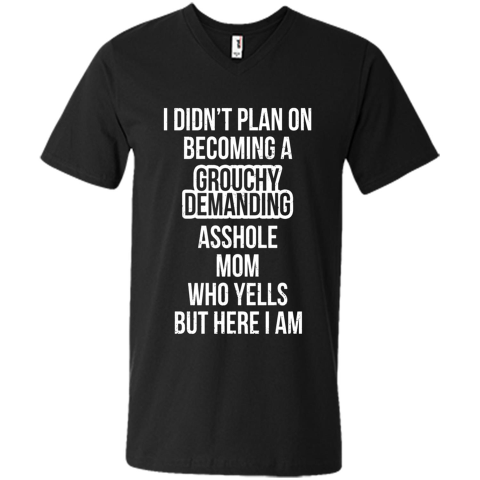 I Didn't Plan on Becoming a Grouchy Demanding