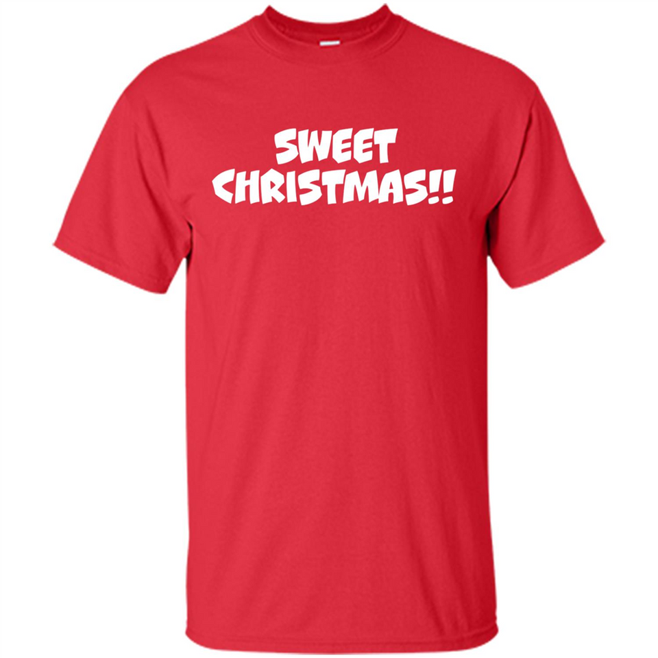 SWEET CHRISTMAS sweetchristmas - Shirt