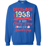 December 1988 30 Years Of Being Classy Sassy - Sweatshirt