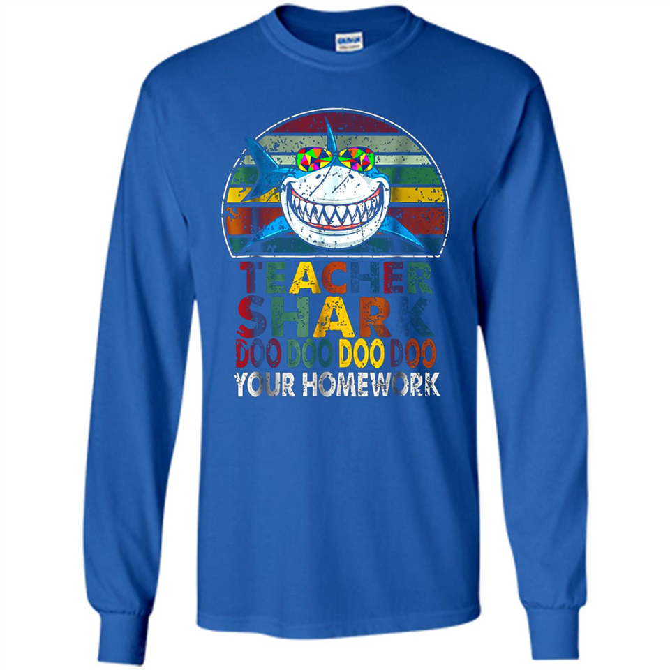 Teacher Shark Doo Doo Doo Your Homework Funny shirt Ladies' Boyfriend
