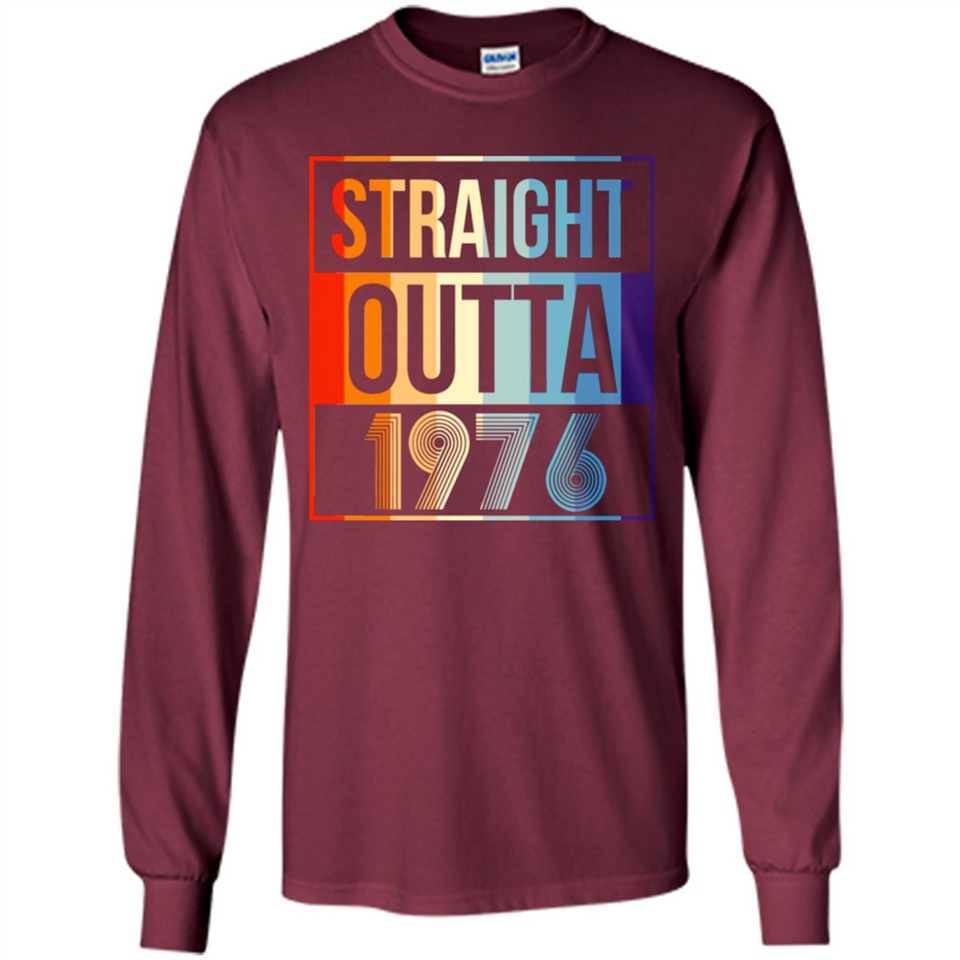 Retro Straight Outta 1976 42 Years Old - Long Sleeve T-Shirt