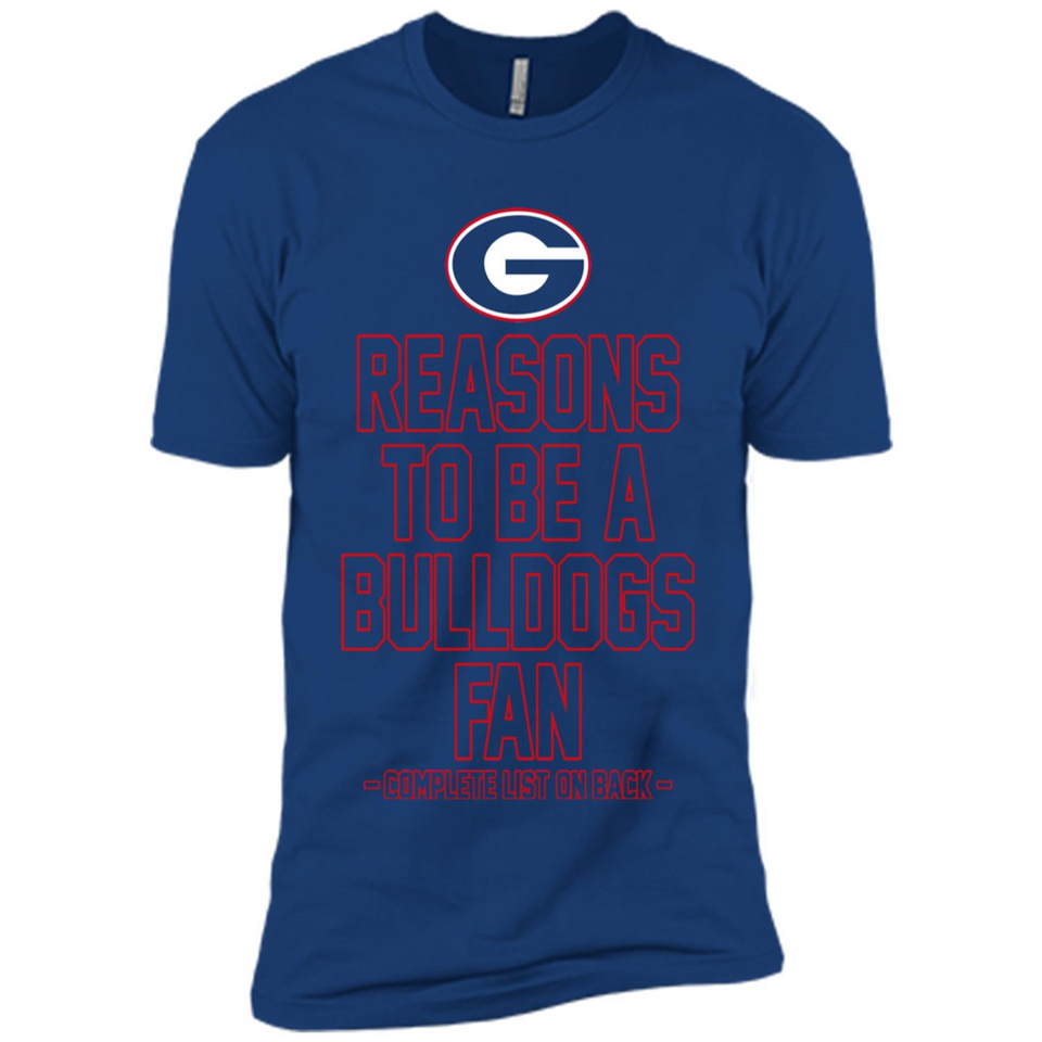 Reasons to be a Georgia Bulldogs Fan Complete List on Back - Premium Short Sleeve T-Shirt