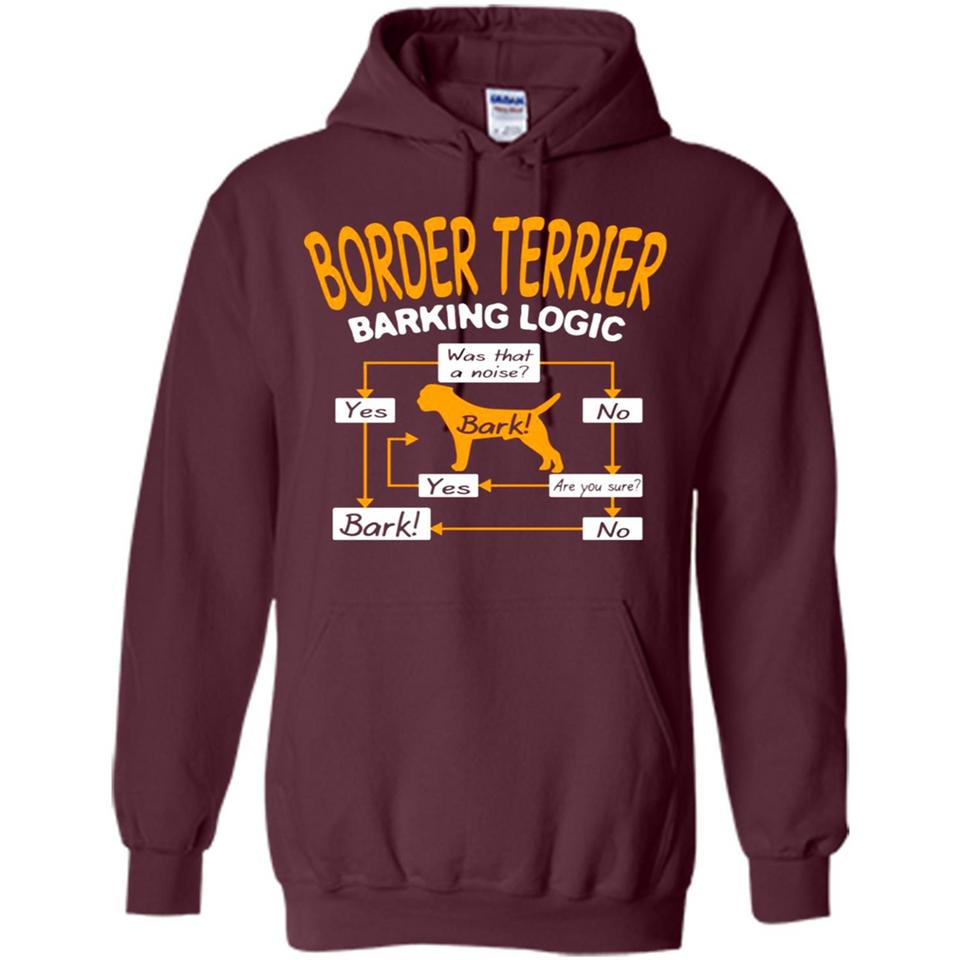 Border Terrier Barking Logic - Hoodie