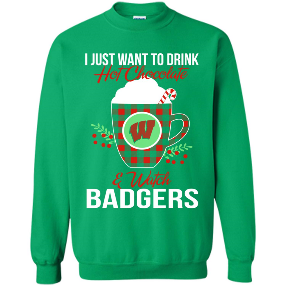 I Just Want To Drink Hot Chocolate & Watch Wisconsin Badgers Ugly Christmas Sweater PINGPONG