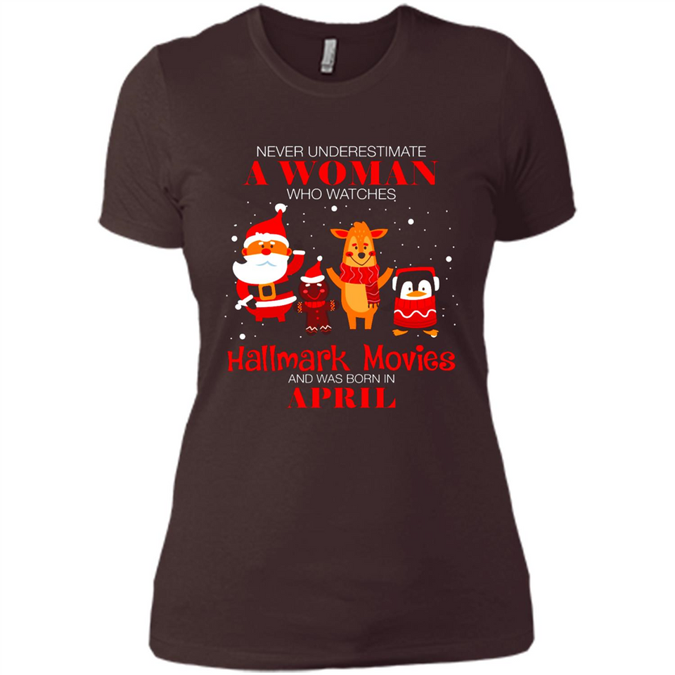 Never Underestimate An April Woman Watches Hallmark Movies Sweatshirt - Ladies' Boyfriend T-Shirt