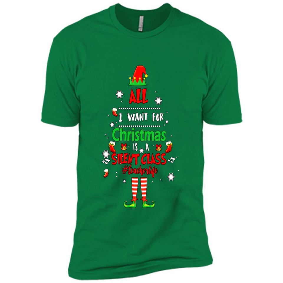 Teacher Sweashirt - All I Want For Christmas is Silent Class