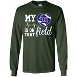 New York Giants Football My Heart is on that Field - Long Sleeve T-Shirt