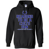 Reasons to be a Indianapolis Colts Fan Complete List on Back - Hoodie
