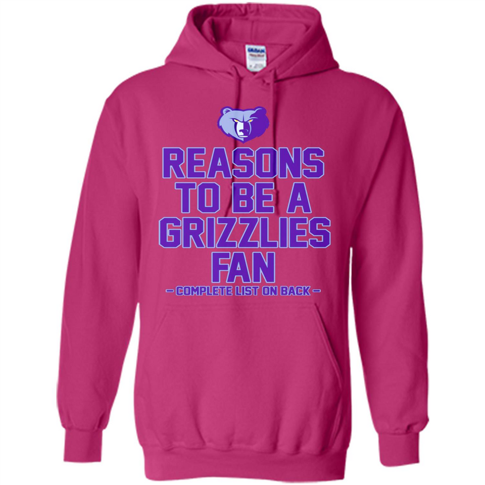 Reasons to be a Memphis Grizzlies Fan Complete List on Back - Hoodie