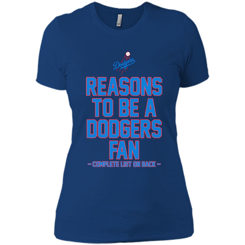 Reasons to be a Los Angeles Dodgers Fan Complete List on Back - Ladies' Boyfriend T-Shirt