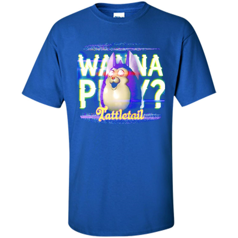 Wanna Play Tattletail - Shirt