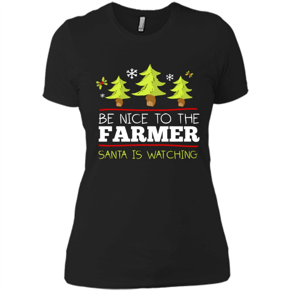 Be Nice to Farmer Santa Watching Christmas - Ladies' Boyfriend T-Shirt