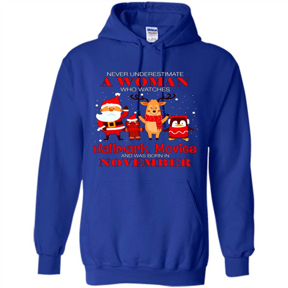 Never Underestimate A November Woman Watches Hallmark Movies Sweatshirt PINGPONG