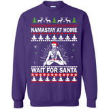 Namastay at home and wait for Santa Christmas - Sweatshirt