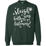 Sleigh Bells Ring Are You Listening Christmas Carol - Sweatshirt