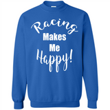 Racing Makes Me Happy! - Drag Racing Classic Fit
