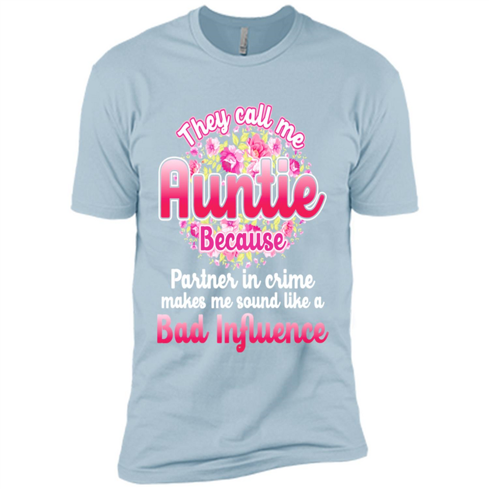 They Call Me Auntie Flower - Premium Short Sleeve T-Shirt
