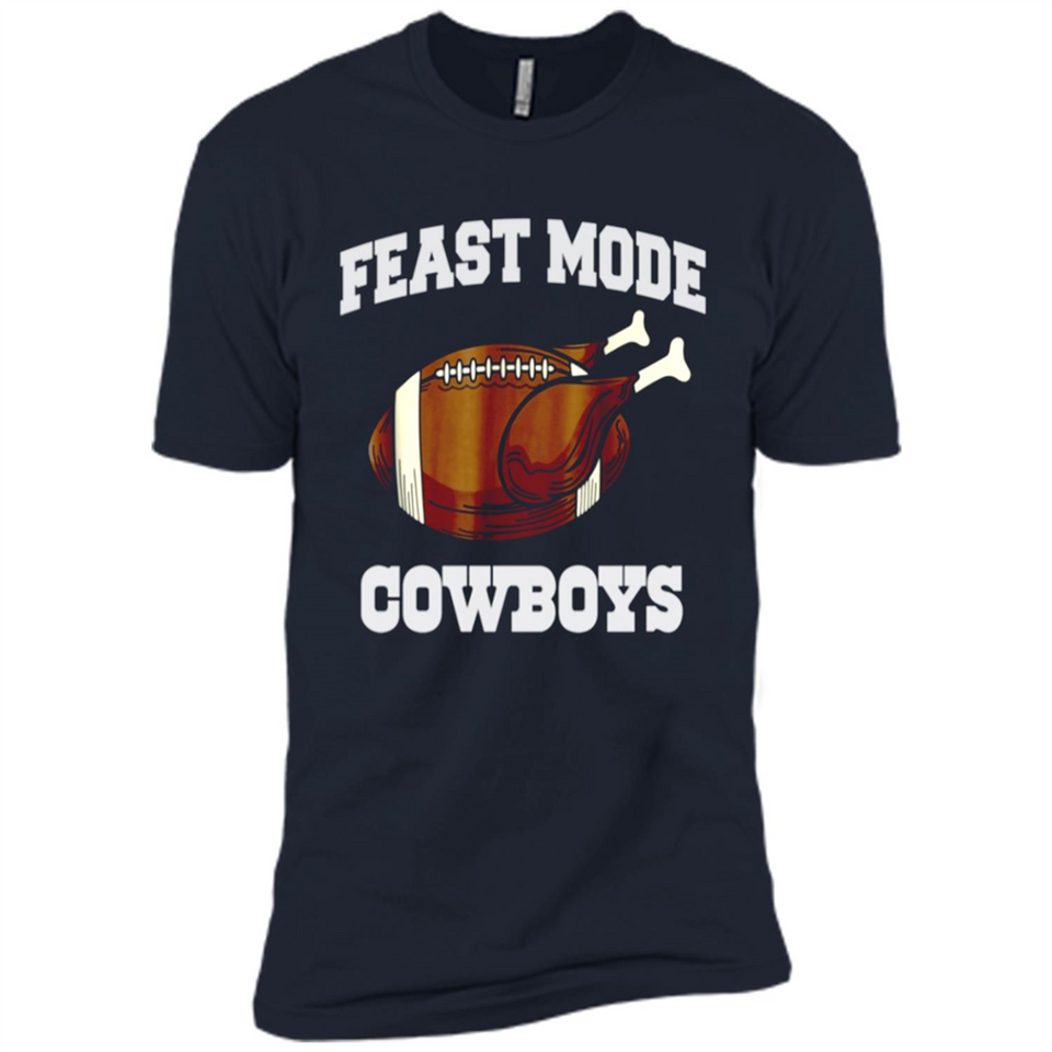 Feast Mode Cowboys Shirt - Dallas Turkey Thanksgiving