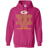 Reasons to be a Green Bay Packers Fan Complete List on Back - Hoodie