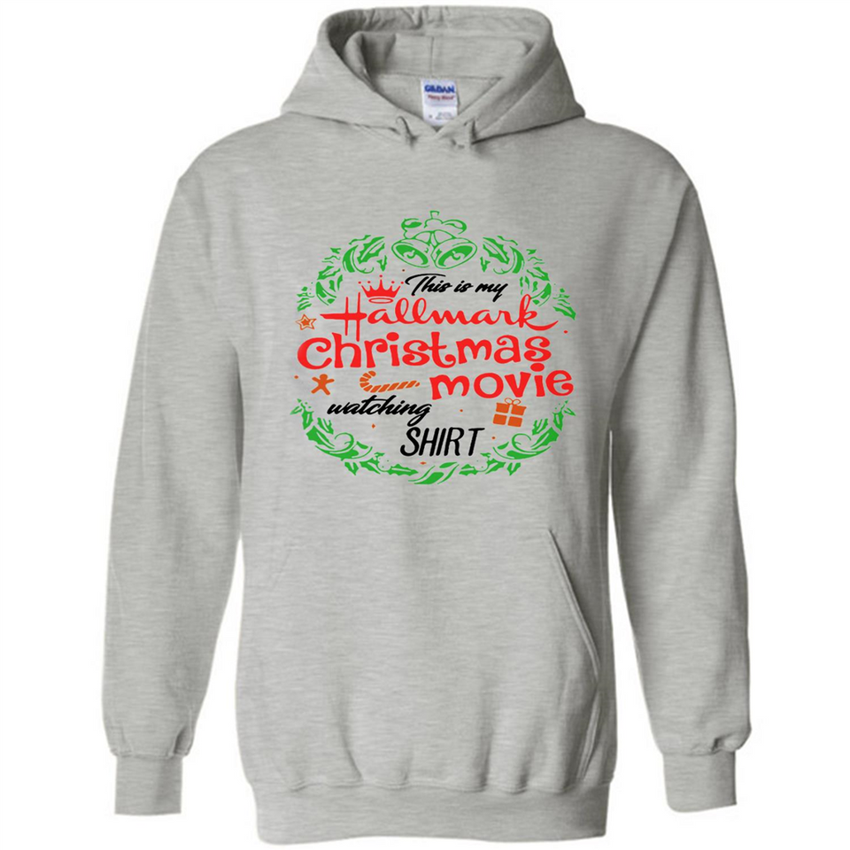 This is My Hallmark-Christmas Movies Watching Sporty T-Shirt - Hoodie