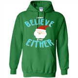 Santa Doesn't Believe In You Either Christmas Ls Shirt Gift - Hoodie