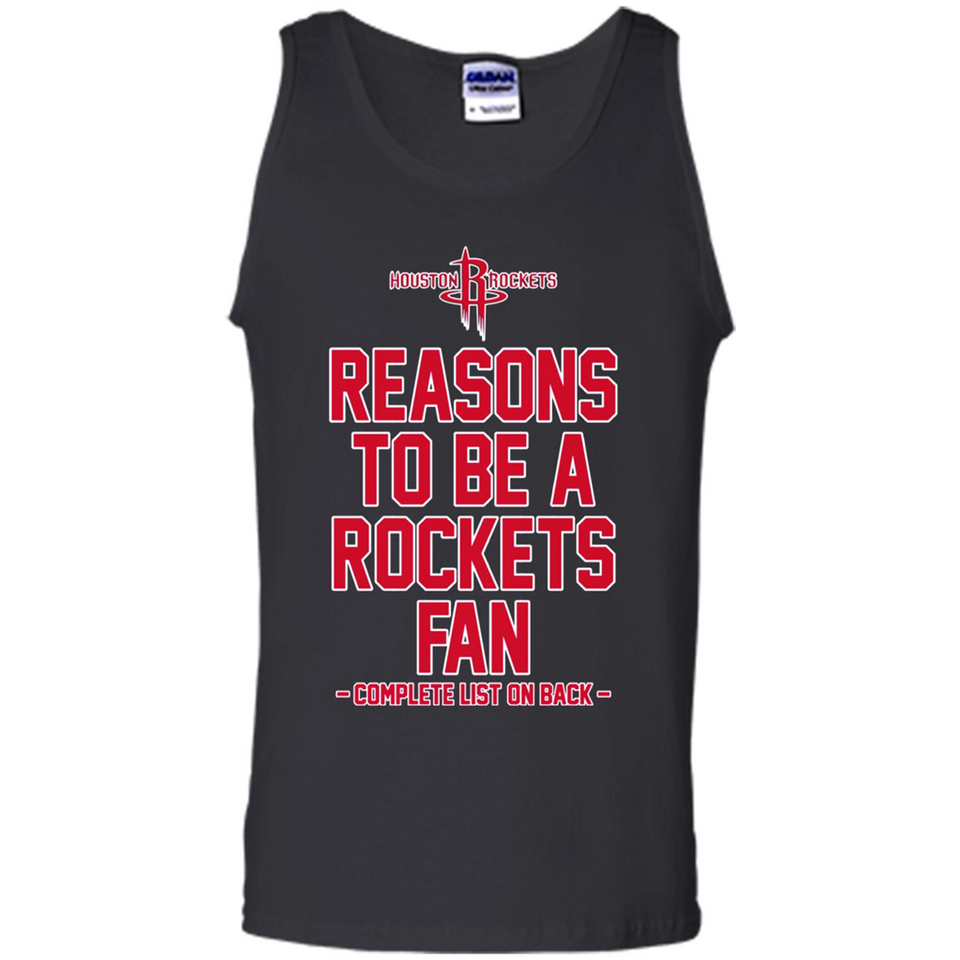 Reasons to be a Houston Rockets Fan Complete List on Back - Tank Top