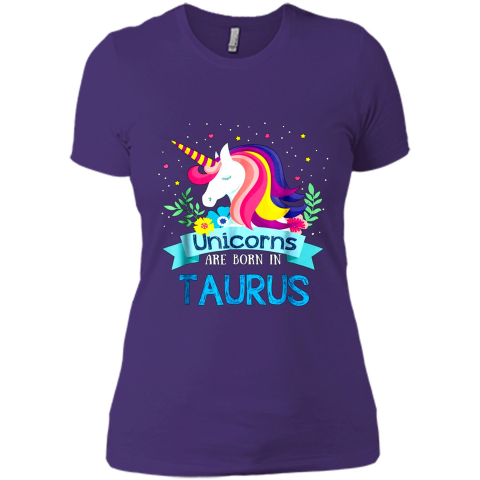 Unicorns are born in Taurus Birthday Rainbow Gift Ladies Custom