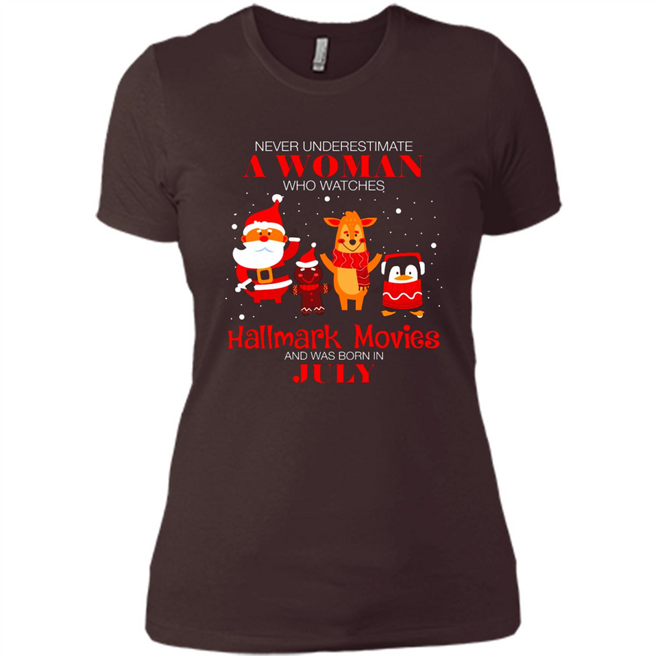 Never Underestimate A July Woman Watches Hallmark Movies Sweatshirt - Ladies' Boyfriend T-Shirt