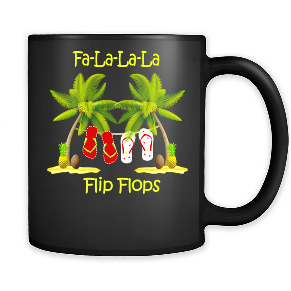 Fa-la-la-la Flip Flops is Better At The Beach