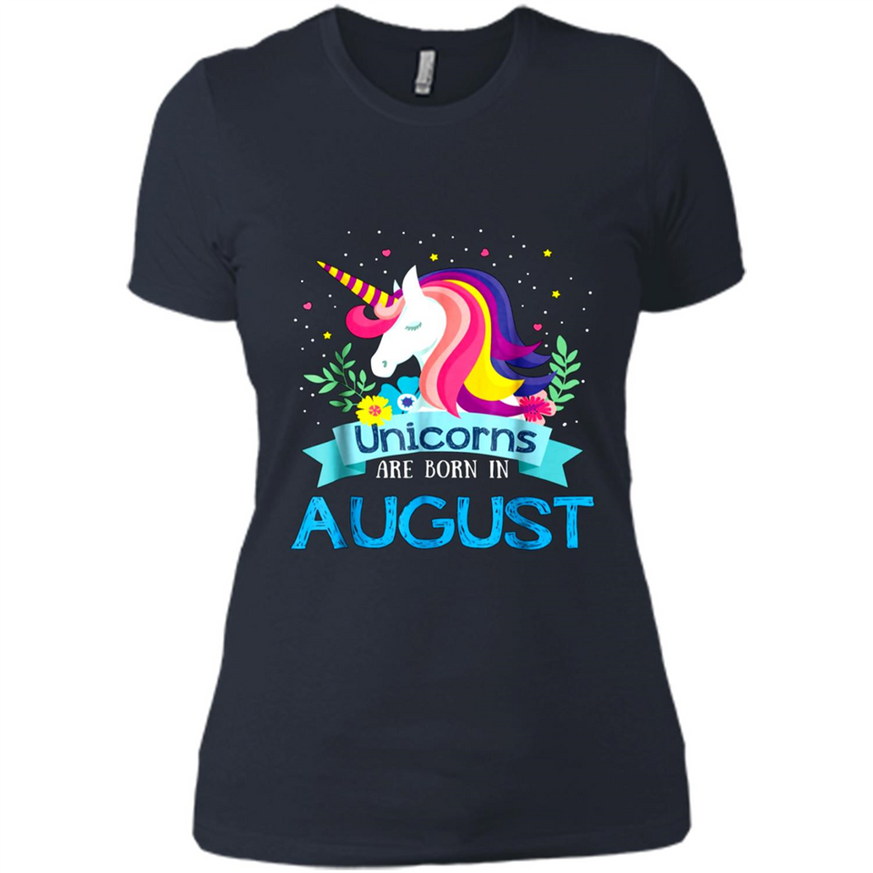Unicorns are born in August Birthday Rainbow Gift Custom Ultra Cotton
