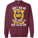 Don't Ask Me Why I'm A Denver Nuggets Fan Ask Yourself