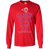 Reasons to be a Los Angeles Rams Fan Complete List on Back - Long Sleeve T-Shirt