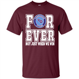 Tennessee Titans Forever For ever not just when we win - Shirt