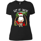 Let It Snow Elsewhere - Ladies' Boyfriend T-Shirt
